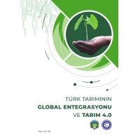 Türk Tarımın Global Entegrasyonu ve Tarım 4.0